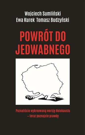 Książki okładki - Wojciech Sumliński - Powrót do Jedwabnego.jpg